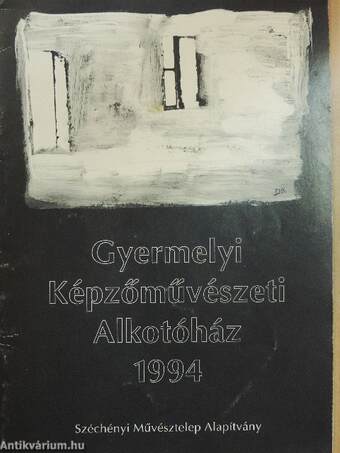 Gyermelyi Képzőművészeti Alkotóház 1994