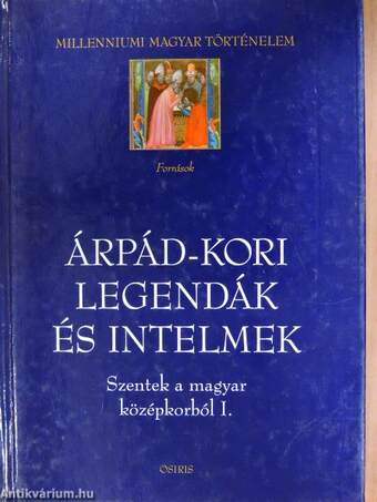 Árpád-kori legendák és intelmek