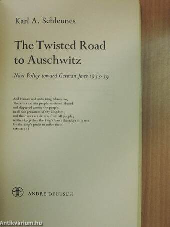 The Twisted Road to Auschwitz