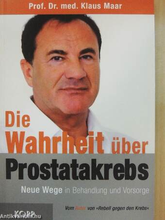 Die Wahrheit über Prostatakrebs