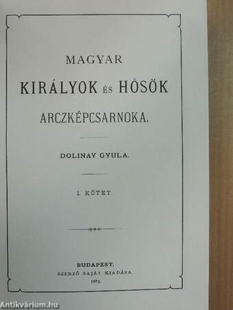 Magyar királyok és hősök arczképcsarnoka I.