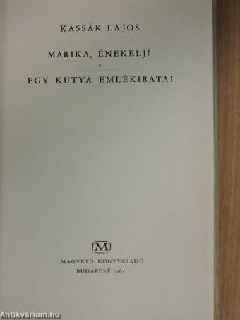 Marika, énekelj!/Egy kutya emlékiratai