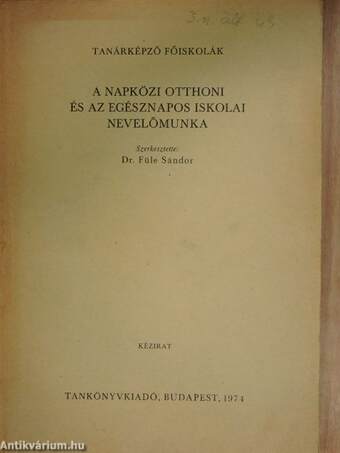 A napközi otthoni és az egésznapos iskolai nevelőmunka