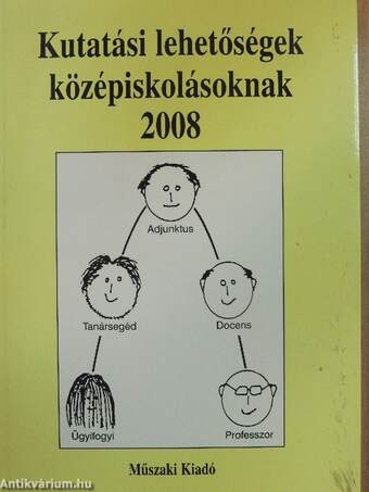 Kutatási lehetőségek középiskolásoknak 2008
