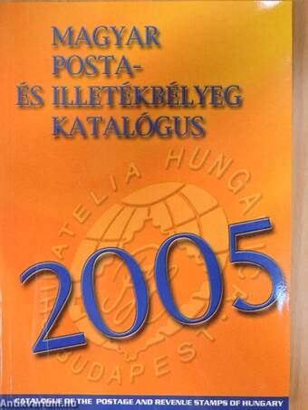 Magyar posta- és illetékbélyeg katalógus 2005 - CD-vel