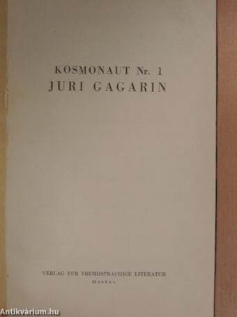 Kosmonaut Nr. 1 Juri Gagarin