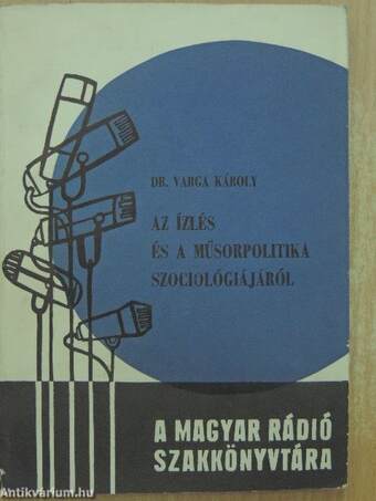 Az ízlés és a műsorpolitika szociológiájáról