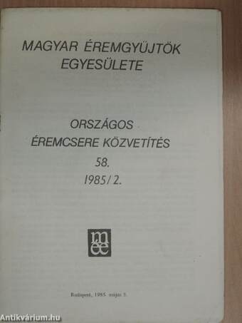 Magyar Éremgyűjtők Egyesülete Országos éremcsere közvetítés 1985/2