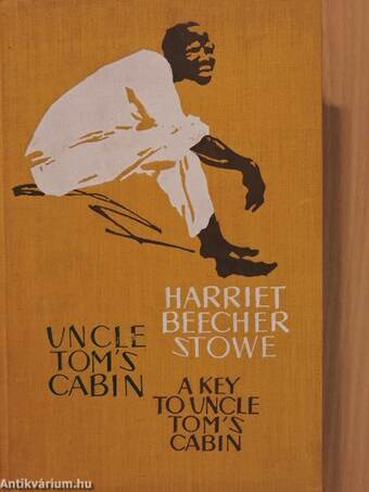 Uncle Tom's Cabin/A Key to Uncle Tom's Cabin
