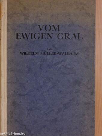 Vom ewigen Gral