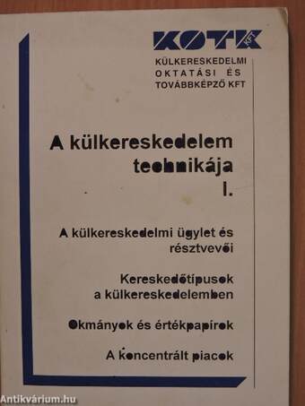 A külkereskedelem technikája I.