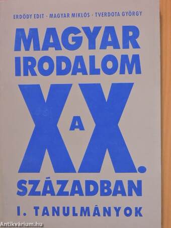 Magyar irodalom a XX. században I-II.