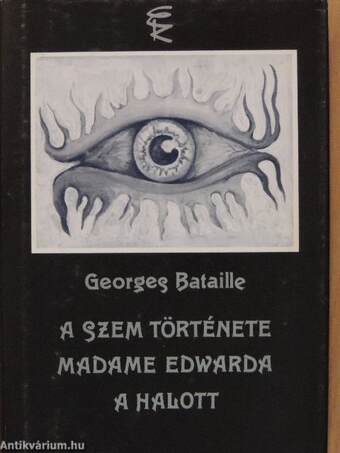 A szem története/Madame Edwarda/A halott