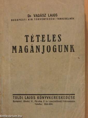 Tételes magánjogunk I-II.