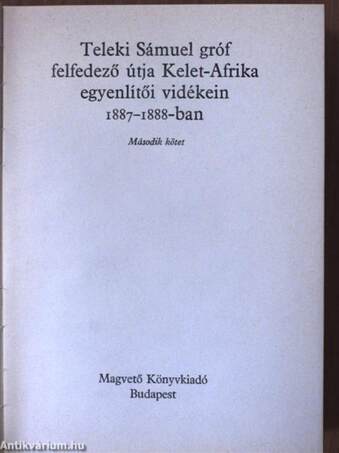 Teleki Sámuel gróf felfedező útja Kelet-Afrika egyenlítői vidékein 1887-1888-ban II. (töredék)