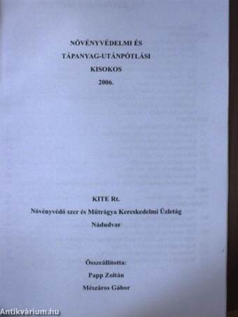 Növényvédelmi és tápanyag-utánpótlási kisokos 2006.