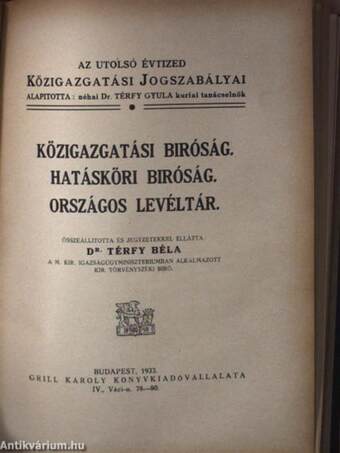 Vallásügy/Közigazgatási biróság/Hatásköri biróság/Országos levéltár/Házassági jog/Honvédelem