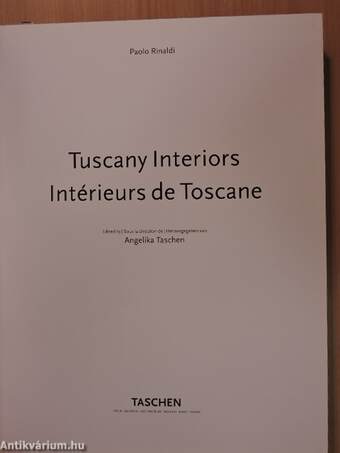 Tuscany Interiors/Intérieurs de Toscane