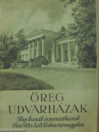 Öreg udvarházak