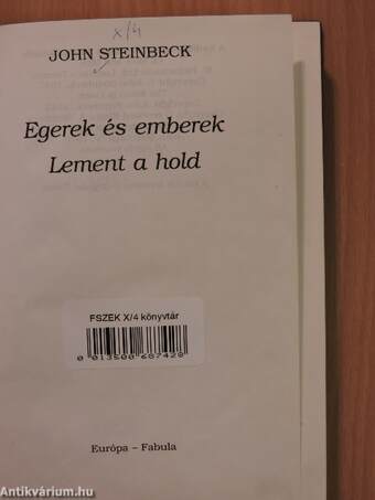 Egerek és emberek/Lement a hold