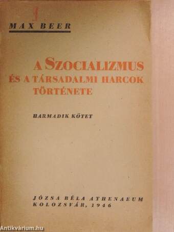 A szociálizmus és a társadalmi harcok története III.