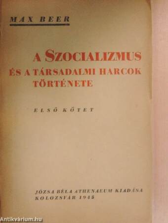 A szocializmus és a társadalmi harcok története I.