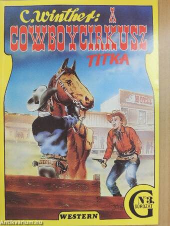 A cowboycirkusz titka