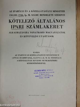 A kötelező általános ipari számlakeret alkalmazására vonatkozó magyarázatok és könyvelési utasítások