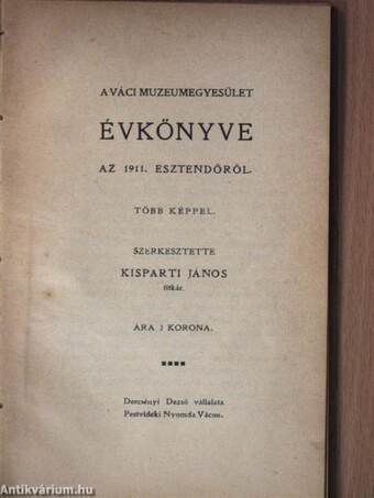 A Váci Muzeumegyesület évkönyve az 1911. esztendőről