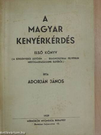 A magyar kenyérkérdés I.