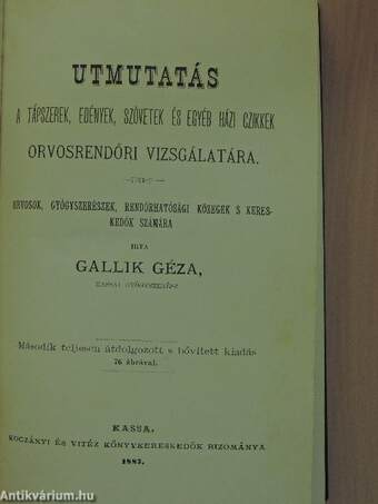 Utmutatás a tápszerek, edények, szövetek és egyéb házi czikkek orvosrendőri vizsgálatára