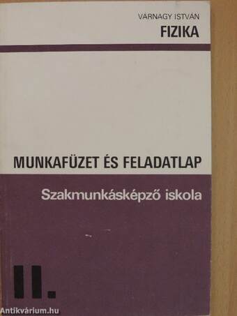 Fizika munkafüzet és feladatlap II.