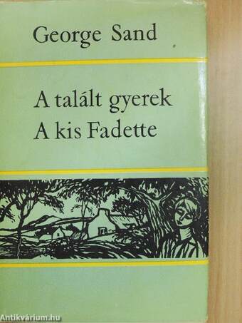 A talált gyerek/A kis Fadette