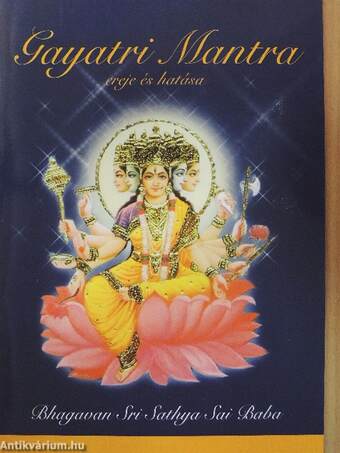 Gayatri Mantra ereje és hatása