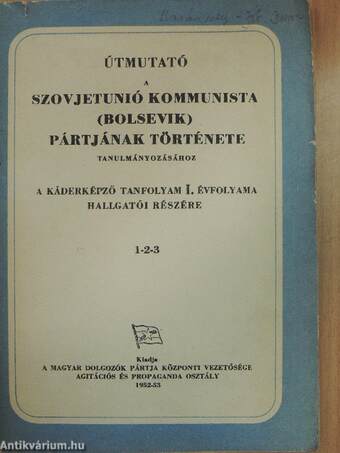 Útmutató a Szovjetunió kommunista (bolsevik) pártjának története tanulmányozásához