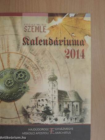 Görögkatolikus Szemle Kalendáriuma 2014