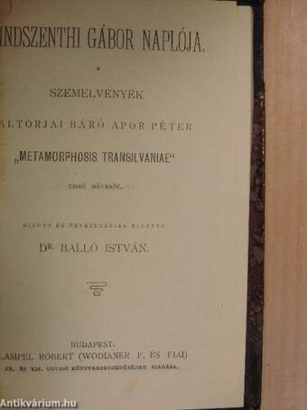 Béla király névtelen jegyzőjének könyve a magyarok tetteiről/Mindszenthi Gábor naplója/Bécsi képes krónika/A székelyek