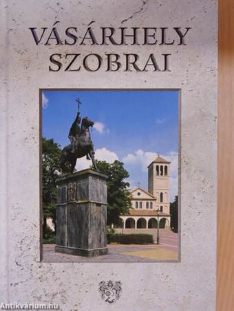 Vásárhely szobrai