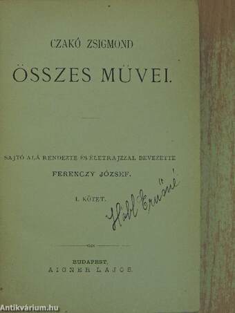 Czakó Zsigmond összes művei I-II.