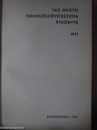 Vas megyei Termelőszövetkezetek Évkönyve 1971