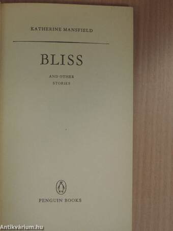 Bliss and Other Stories