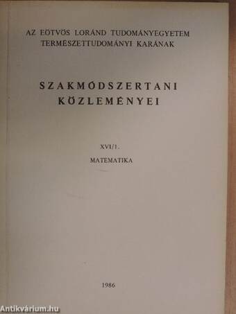 Az Eötvös Loránd Tudományegyetem Természettudományi Karának szakmódszertani közleményei XVI/1.