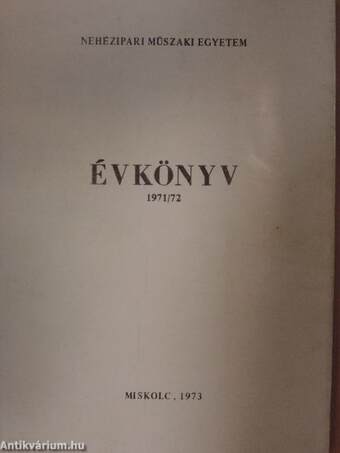 Nehézipari Műszaki Egyetem Évkönyv 1971/72