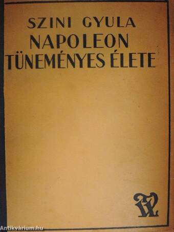 Napoleon tüneményes élete