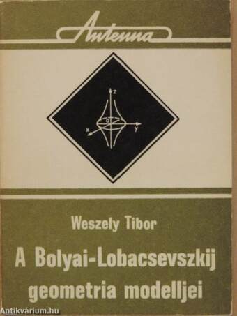 A Bolyai-Lobacsevszkij geometria modelljei