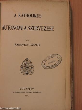 A katholikus autonomia szervezése