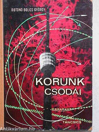 Korunk csodái