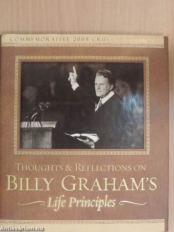 Thoughts & Reflections on Billy Graham's Life Principles