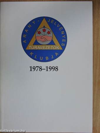 Aranyjelvényes Túravezetők Klubja 1978-1998