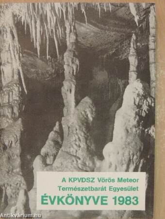 A KPVDSZ Vörös Meteor Természetbarát Egyesület Évkönyve 1983